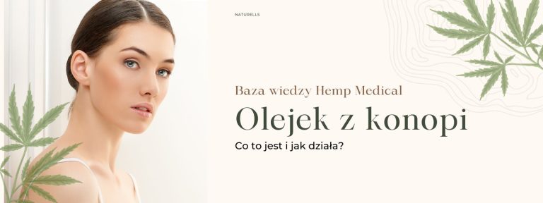 Olejek z konopi. Co to jest i jak działa?