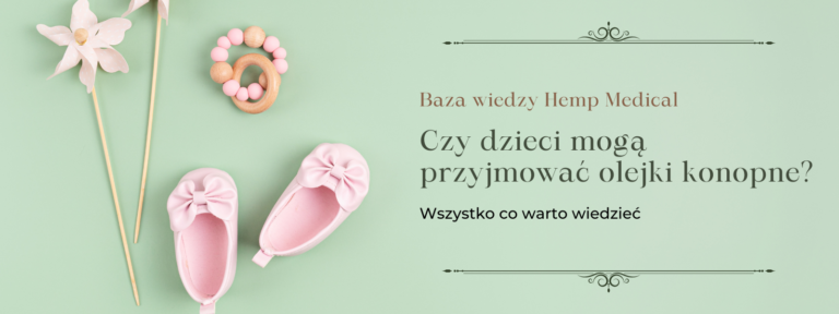 Czy dzieci mogą przyjmować olejki konopne?